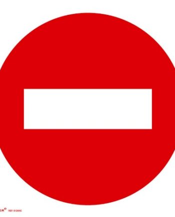 SIGN NO ENTRY 150X150MM